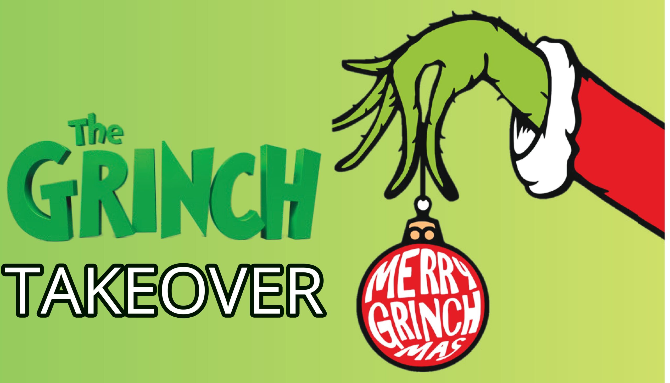 The Grinch Takeover
